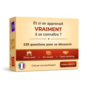 Et si on apprenait VRAIMENT à se connaître ? version ADULTE